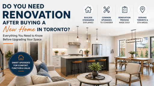 Do You Need Renovation After Buying a New Home in Toronto?
